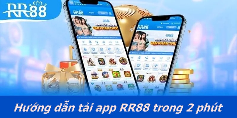 Hướng dẫn tải App RR88 trong 2 phút